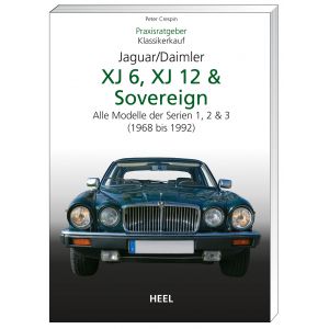 Praxisratgeber Klassikerkauf Jaguar / Daimler XJ 6, XJ 12 & Sovereign